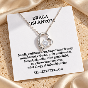 Drága Kislányom - Mindig emlékezz - 0-S1H-Z22 - Szeretettel, Apa