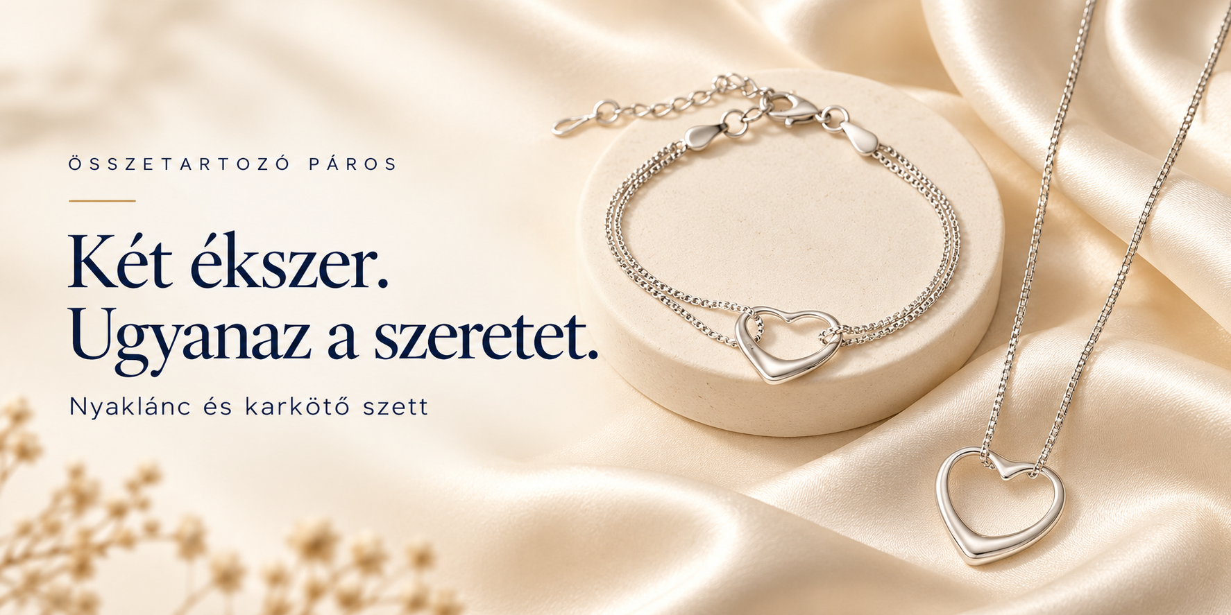 Nyaklánc és karkötő szett – Két ékszer. Ugyanaz a szeretet.